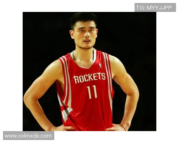姚明在男篮赛场上的传奇之路与中国篮球的崛起之梦