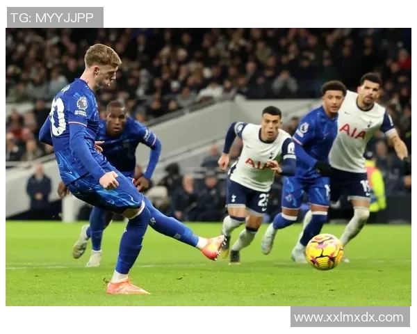 英超激战切尔西逆转热刺四比三全场沸腾转会传闻再起